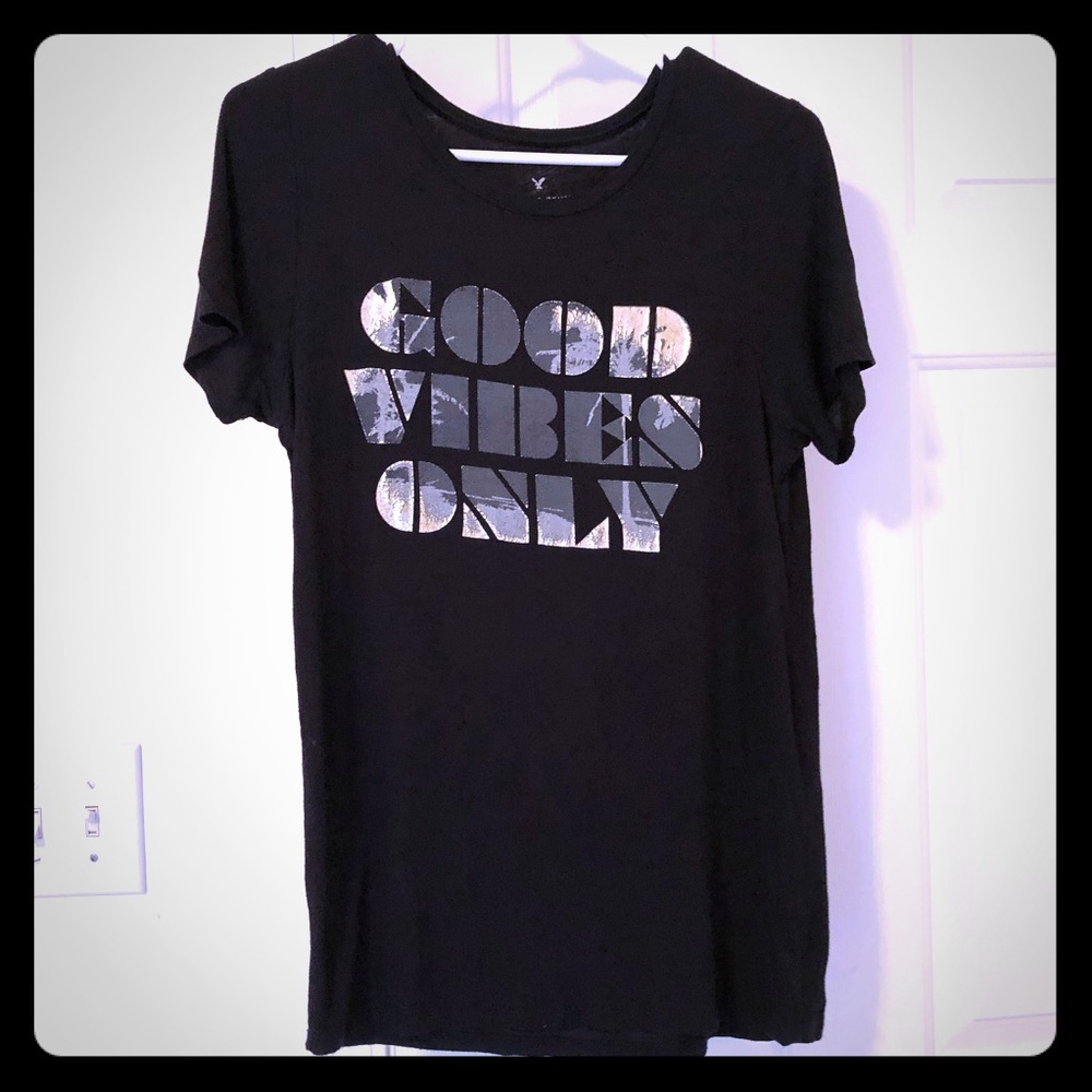 American Eagle “Good Vibes Only” Soft and Sexy Tee